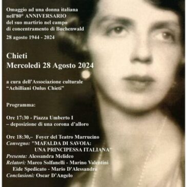 KC Chieti Pescara “G. D’Annunzio” – Partecipazione al Convegno in omaggio alla principessa Mafalda di Savoia a 80 anni dalla sua scomparsa